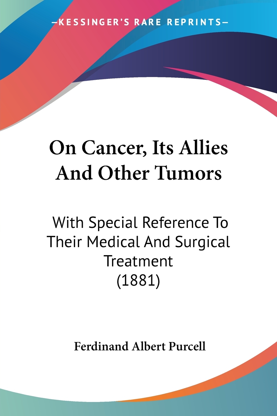 【预售 按需印刷】On Cancer  Its Allies And Other Tumors