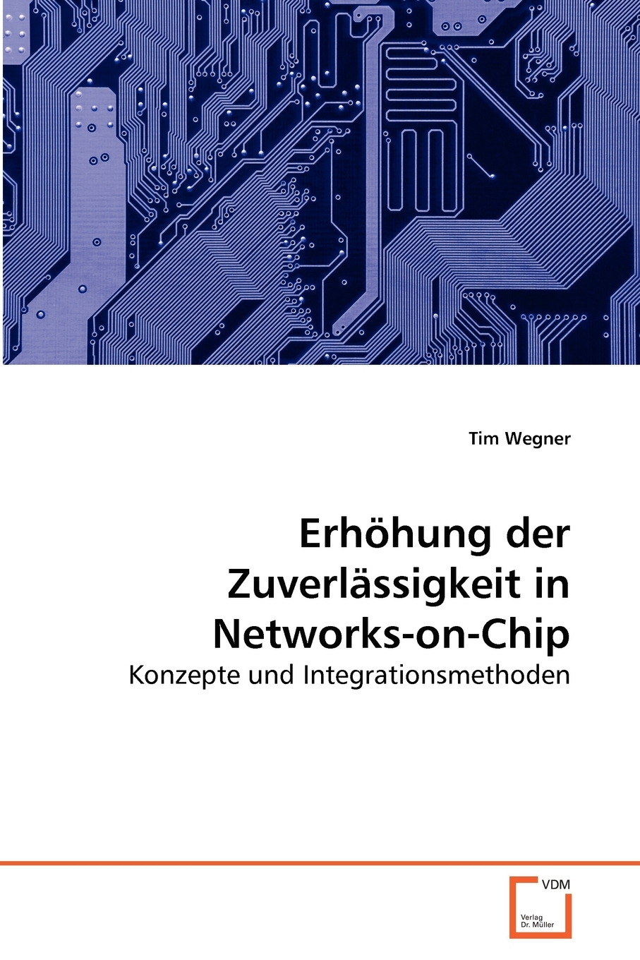 预售按需印刷Erh?hung der Zuverl?ssigkeit in Networks-on-Chip德语ger