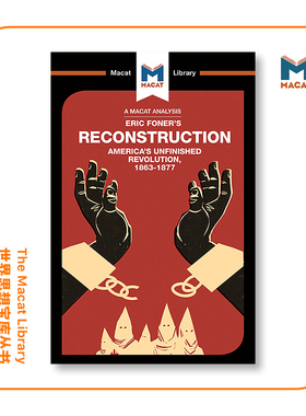 预售   美国1863-1877年未竟革命对埃里克·福纳重建的分析An Analysis of Eric Foner's Reconstruction