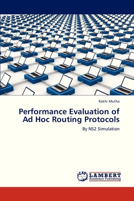 预售 按需印刷 Performance Evaluation of Ad Hoc Routing Protocols