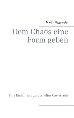 预售 按需印刷Dem Chaos eine Form geben德语ger