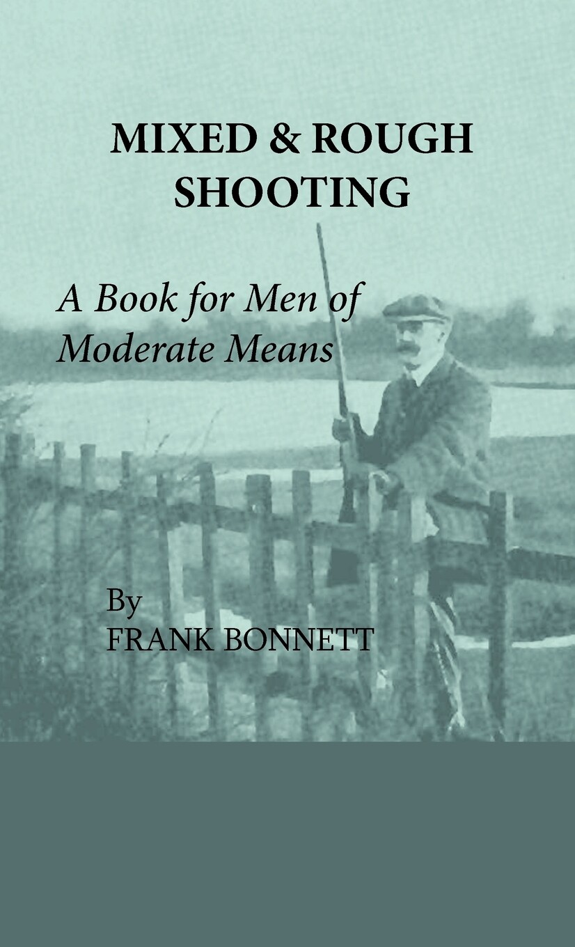 按需印刷】mixed and rough shooting - a book for men of moderate