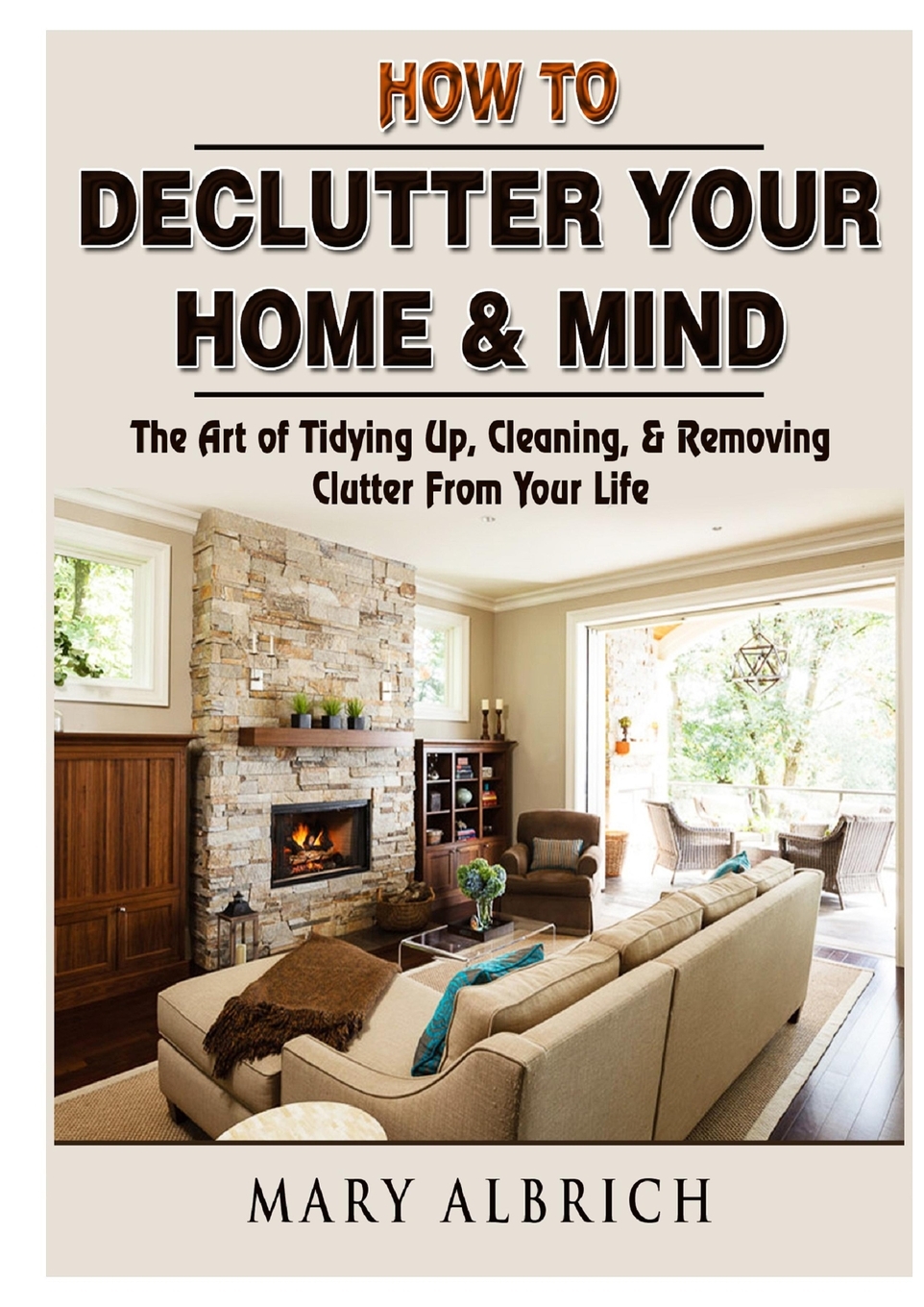 【预售 按需印刷】How to Declutter Your Home & Mind 书籍/杂志/报纸 生活类原版书 原图主图