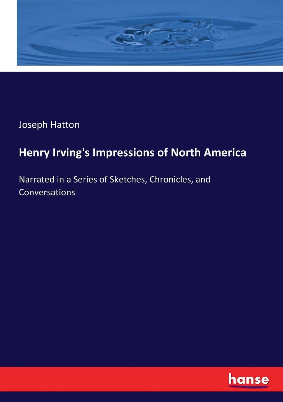 【预售按需印刷】henry irving s impressions of north america
