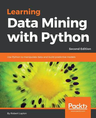 【预售 按需印刷】Learning Data Mining with Python - Second Edition