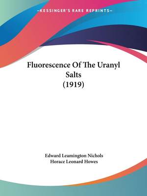 预售 按需印刷Fluorescence Of The Uranyl Salts (1919)