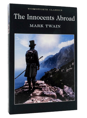 The Innocents Abroad:流浪汉在海外:天路历程 英语小说读物 环保纸口袋书【Wordsworth Classics系列】中图原版进口