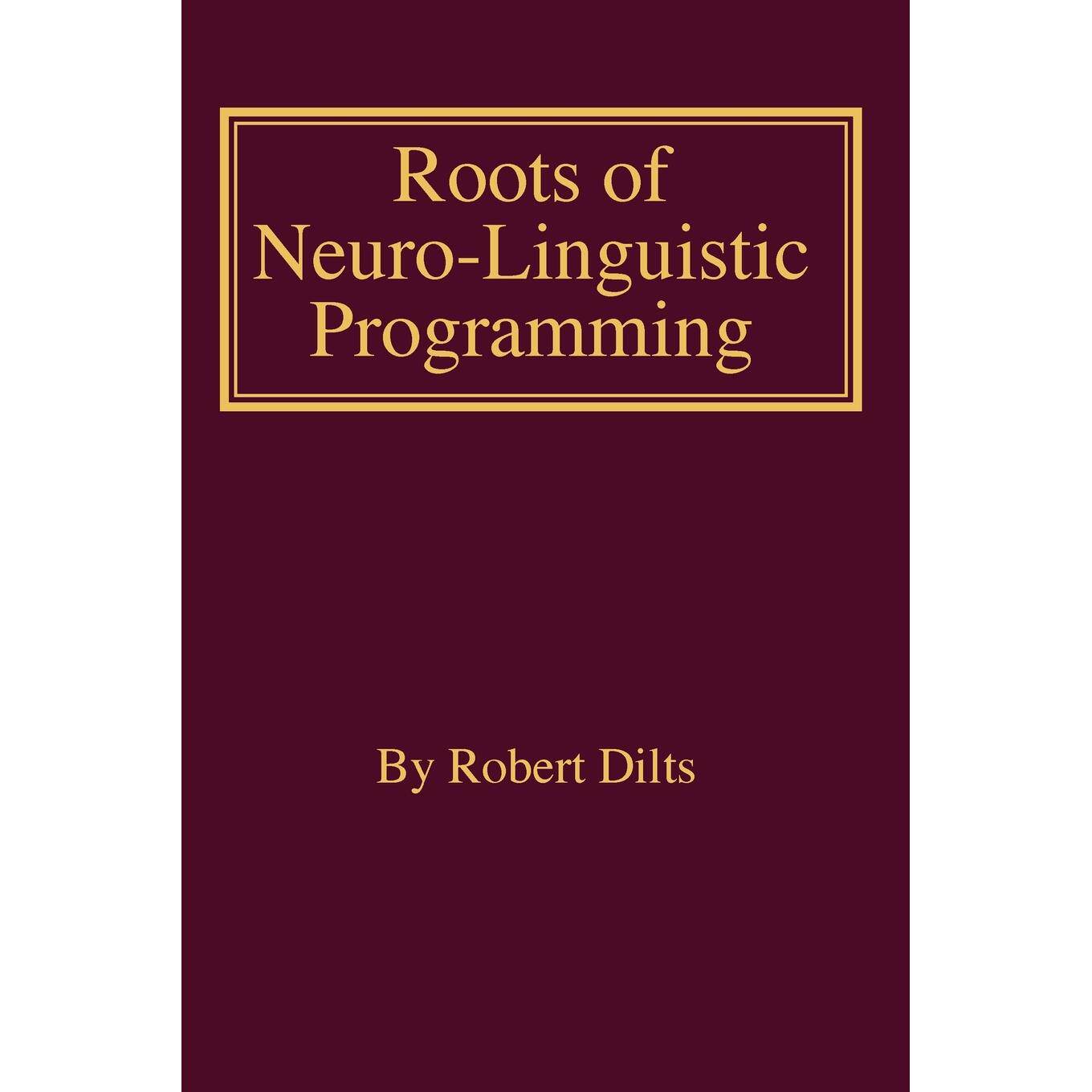 预售 按需印刷Roots of Neuro-Linguistic Programming
