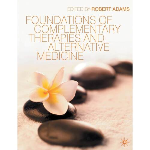 预售 Foundations of Complementary Therapies and Alternative Medicine英文原版 Bloomsbury英文原版 Bloomsbury