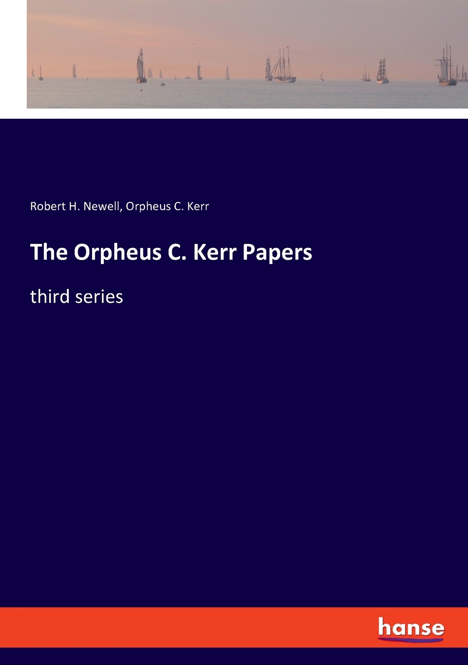 预售按需印刷The Orpheus C. Kerr Papers德语ger