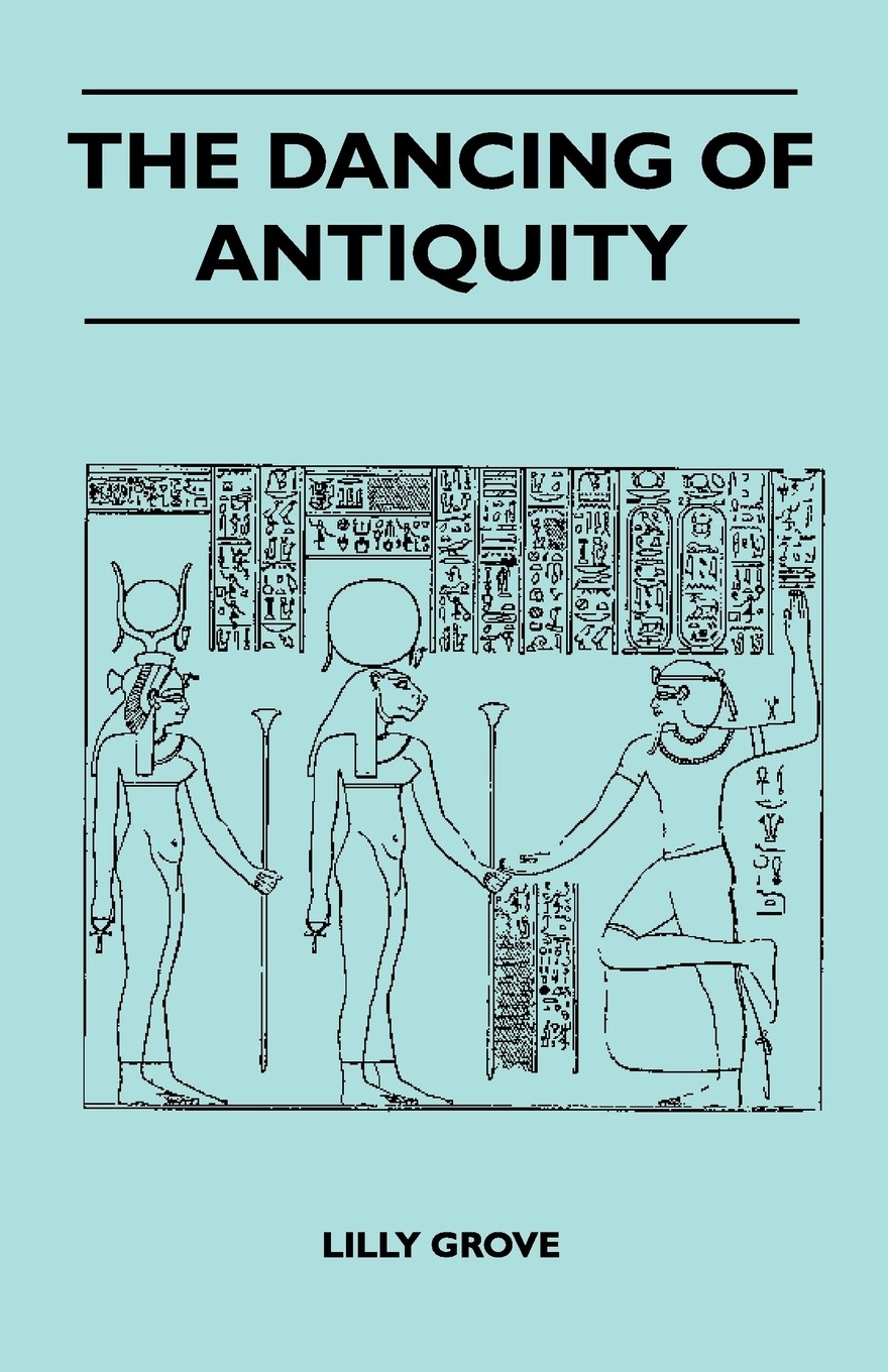 【预售 按需印刷】the dancing of antiquity