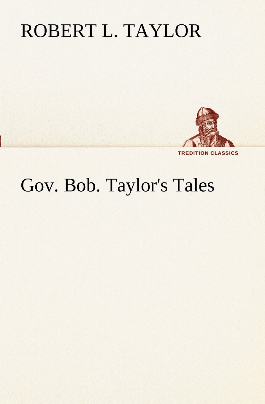 【预售 按需印刷】Gov. Bob. Taylor s Tales怎么样,好用不?