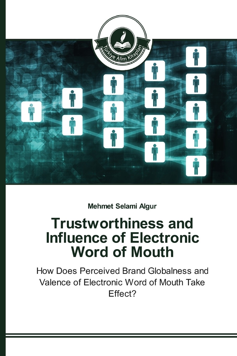 【预售 按需印刷】trustworthiness and influence of electronic