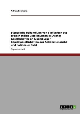 预售 按需印刷Steuerliche Behandlung von Einkünften aus typisch stillen Beteiligungen deutscher Gesellschafter an 德语ge