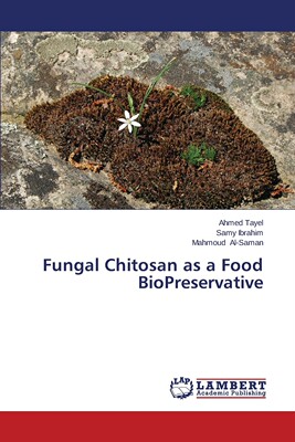 【预售 按需印刷】Fungal Chitosan as a Food BioPreservative