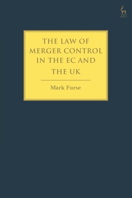 【预售 按需印刷】The Law of Merger Control in the EC and the UK