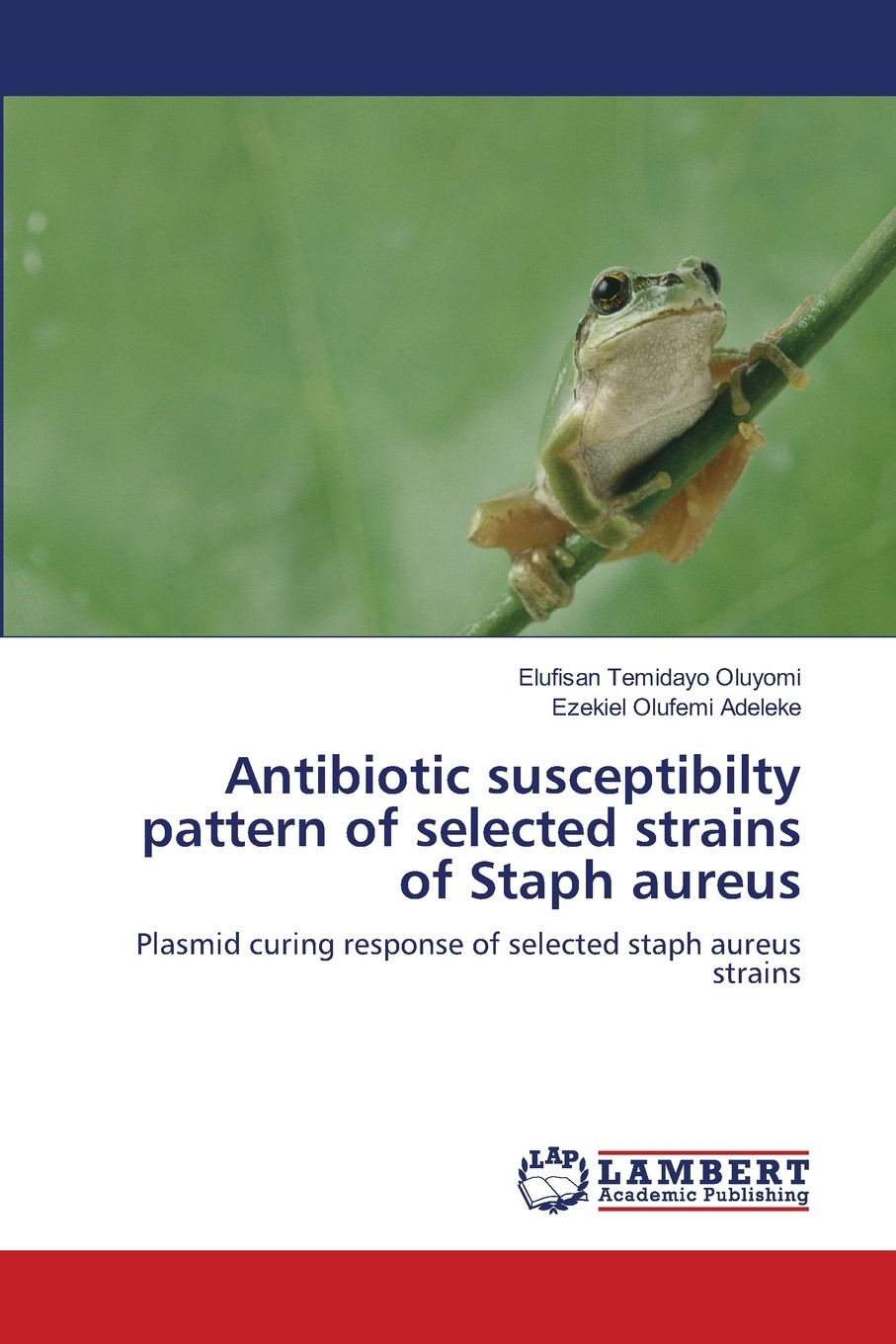susceptibilty pattern of selected strains of staph aureus