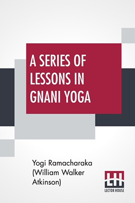 预售 按需印刷 A Series Of Lessons In Gnani Yoga