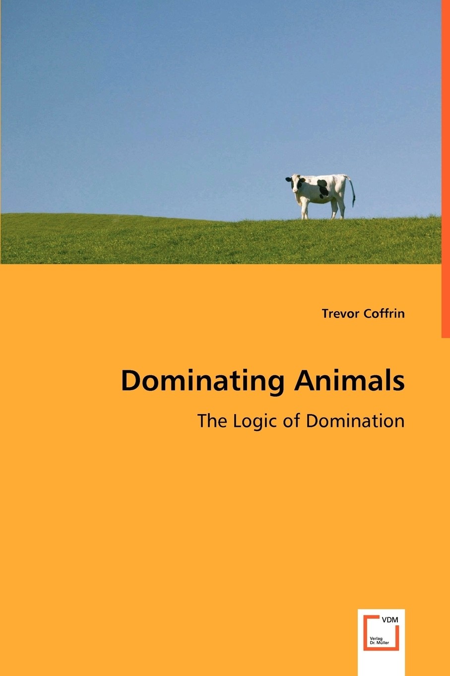 【预售按需印刷】dominating animals- the logic of domination