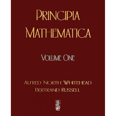 按需印刷 Principia Mathematica - Volume One