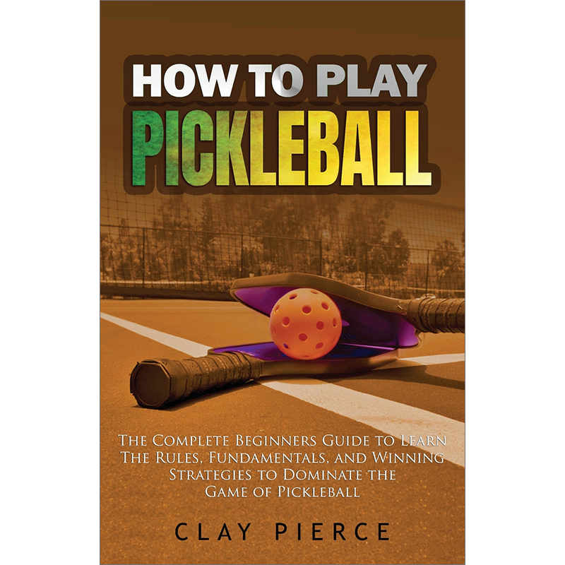 预售按需印刷 How To Play Pickleball