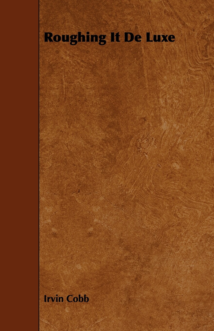 【预售 按需印刷】roughing it de luxe