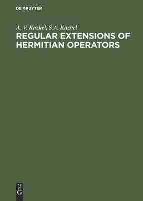 预售 按需印刷 Regular Extensions of Hermitian Operators