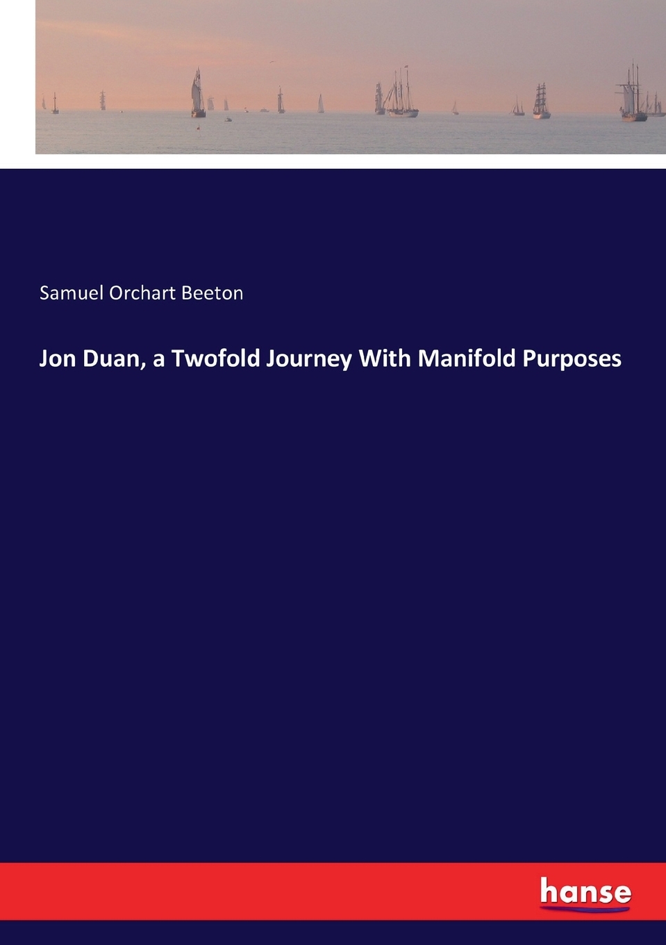 预售按需印刷 Jon Duan a Twofold Journey With Manifold Purposes-封面