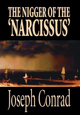 【预售 按需印刷】The Nigger of the  Narcissus  by Joseph Conrad  Fiction  Classics