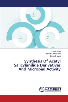 【预售 按需印刷】Synthesis of Acetyl Salicylanilide Derivatives and Microbial Activity