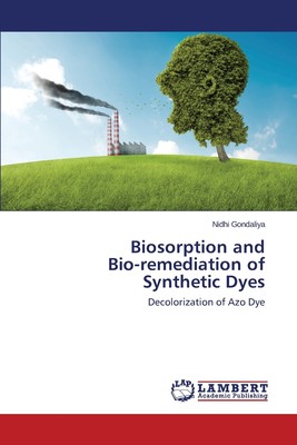 【预售 按需印刷】Biosorption and  Bio-remediation of Synthetic Dyes