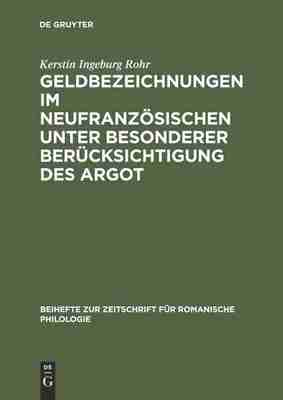 预售 按需印刷 Geldbezeichnungen im Neufranz?sischen unter besonderer Berücksichtigung des Argot