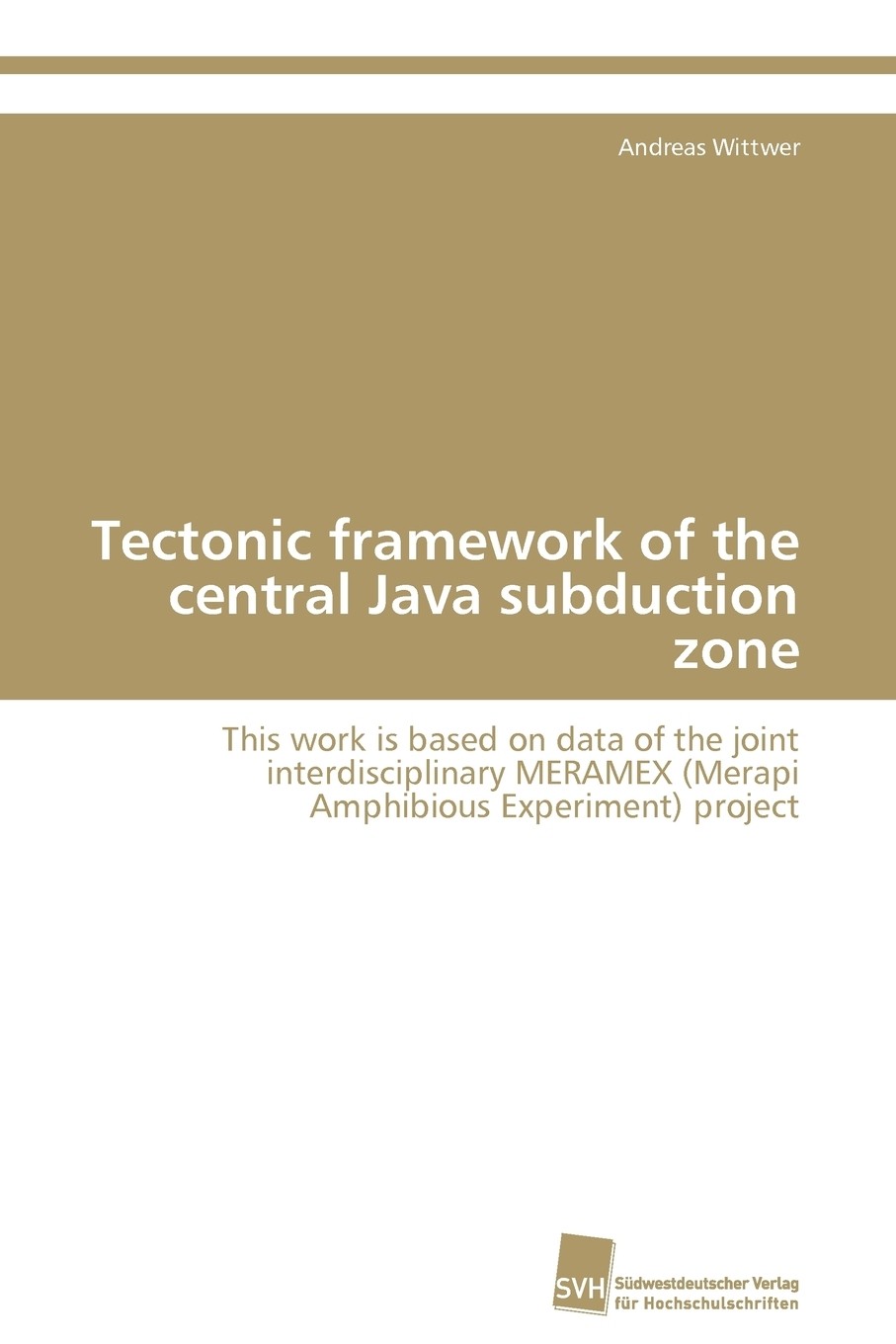 按需印刷】tectonic framework of the central java subduction zone