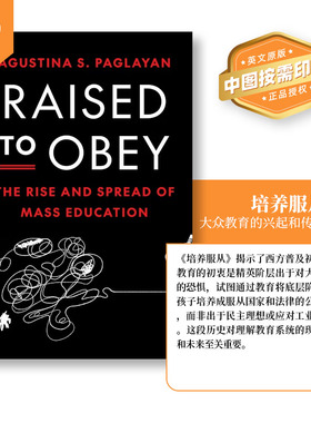 普林斯顿预售 Raised to Obey 培养服从 大众教育的兴起和传播 [9780691261270]