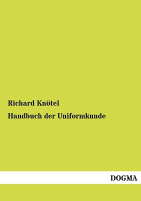 预售 按需印刷 Handbuch der Uniformkunde德语ger