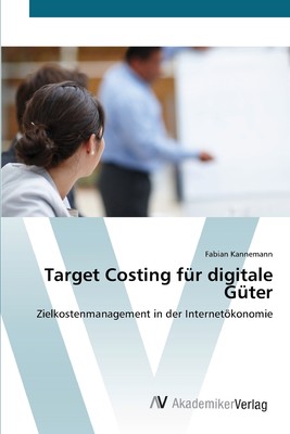 预售 按需印刷Target Costing für digitale Güter德语ger