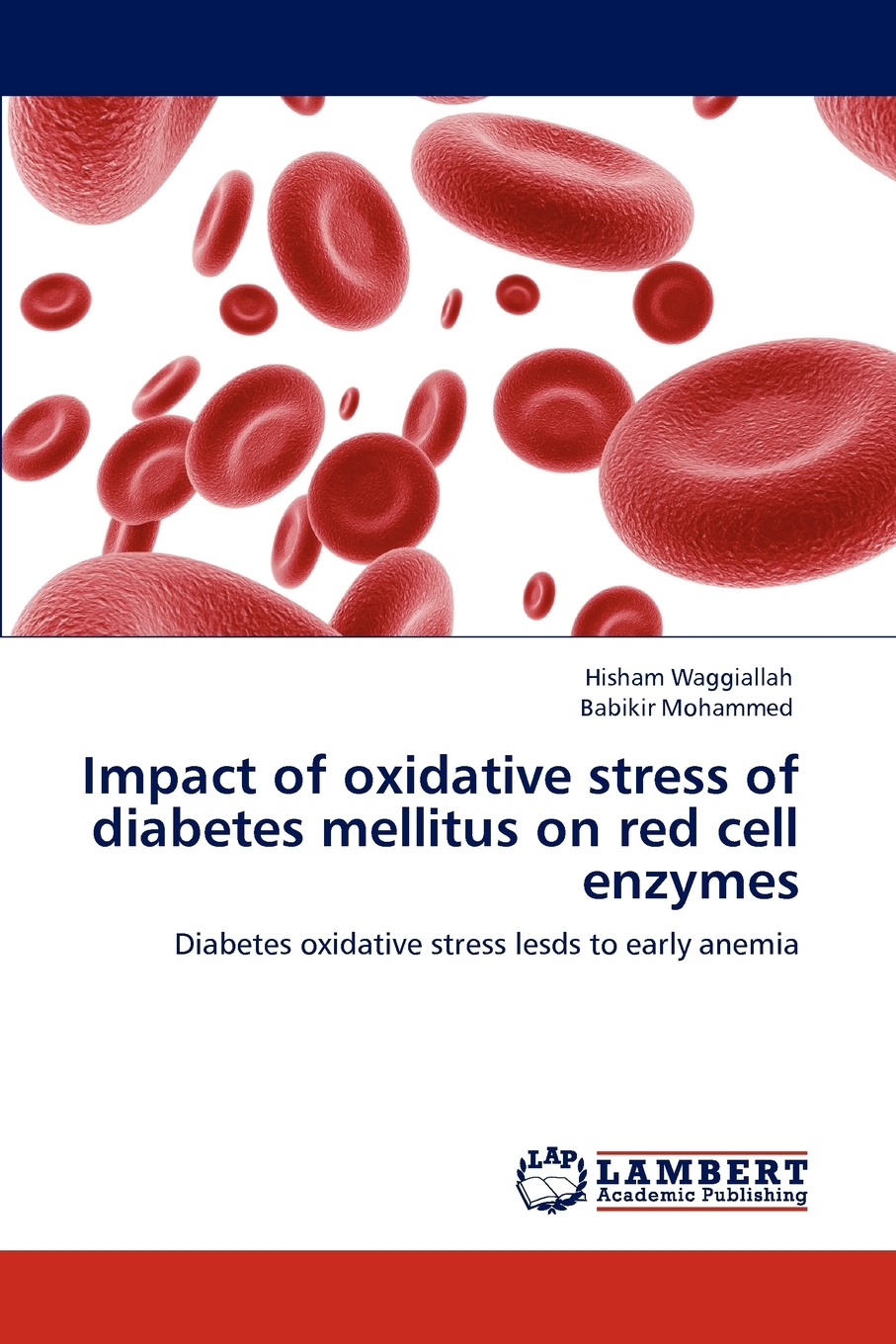 预售按需印刷Impact of oxidative stress of diabetes mellitus on red cell enzymes