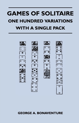 【预售按需印刷】Games of Solitaire - One Hundred Variations with a Single Pack