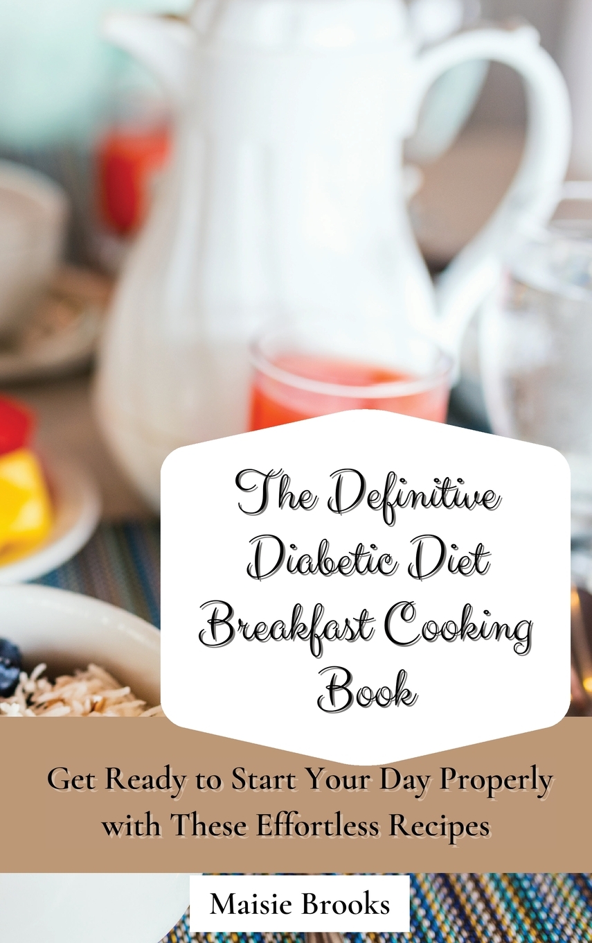 预售按需印刷 The Definitive Diabetic Diet Breakfast Cooking Book