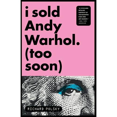 I Sold Andy Warhol (Too Soon)企鹅兰登 英文原版