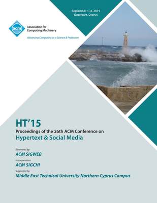 【预售 按需印刷】HT 15 26th ACM Conference on Hypertext and Social Media