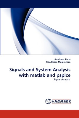 【预售 按需印刷】Signals and System Analysis with matlab and pspice