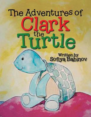 预售 按需印刷The Adventures of Clark the Turtle