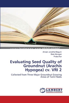 【预售 按需印刷】Evaluating Seed Quality of Groundnut (Arachis Hypogea) cv. VRI 2