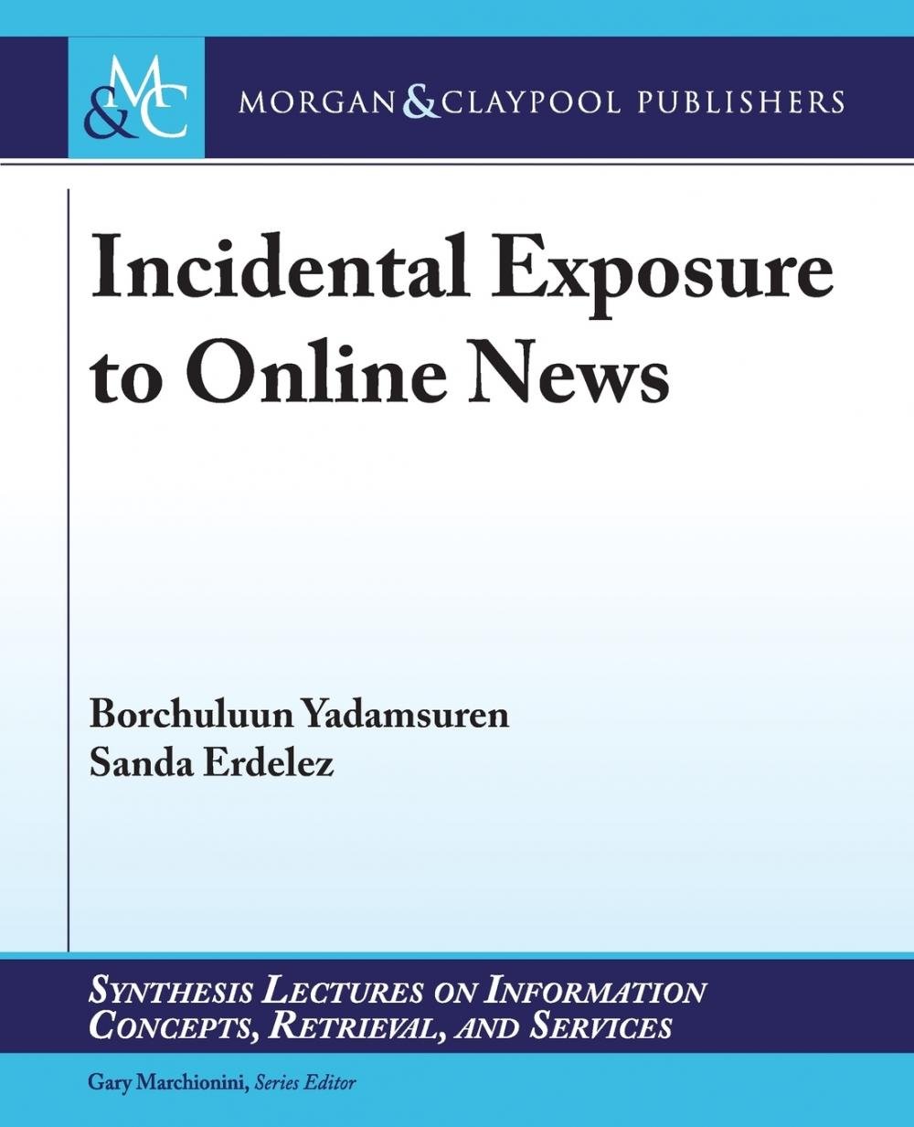 【预售 按需印刷】incidental exposure to online news
