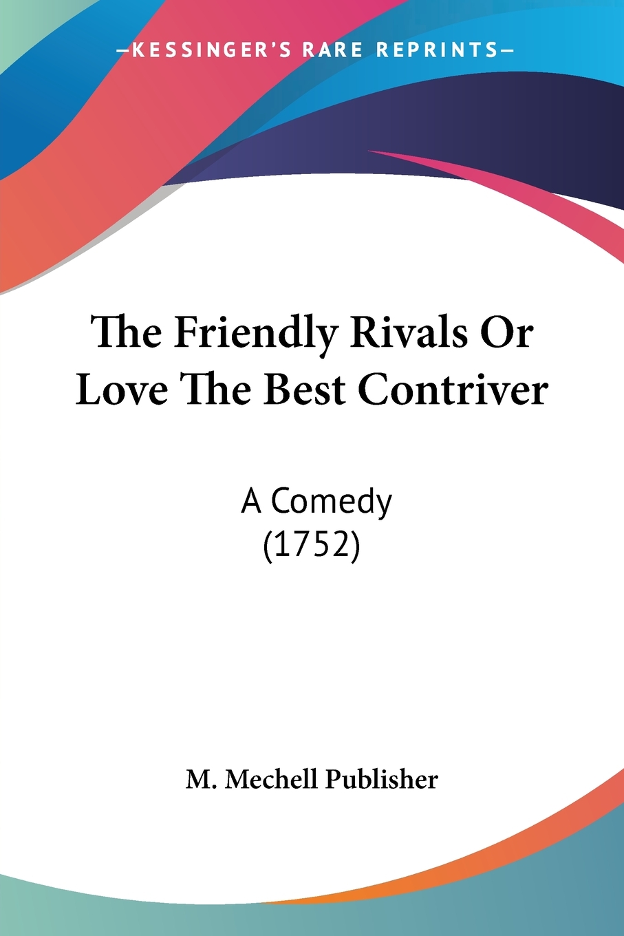 预售 按需印刷 The Friendly Rivals Or Love The Best Contriver 书籍/杂志/报纸 文学小说类原版书 原图主图