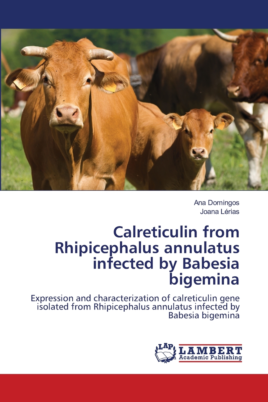 【预售按需印刷】Calreticulin from Rhipicephalus annulatus infected by Babesia bigemina