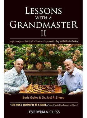 按需印刷 大师课程2：与鲍里斯·古尔科一起提高战术视野和动态水平 英文原版 Lessons with a Grandmaster 2