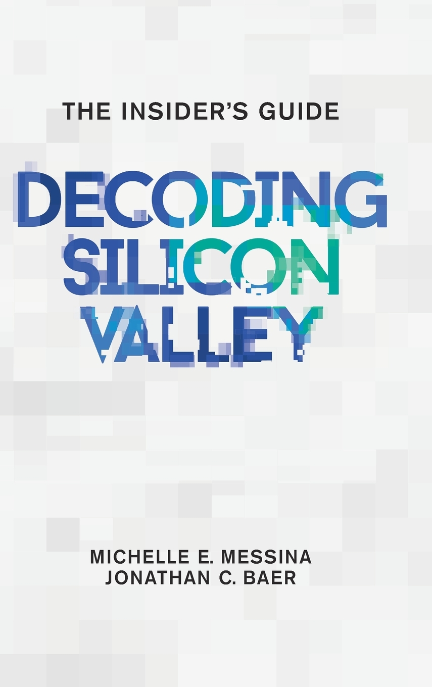 【预售按需印刷】Decoding Silicon Valley