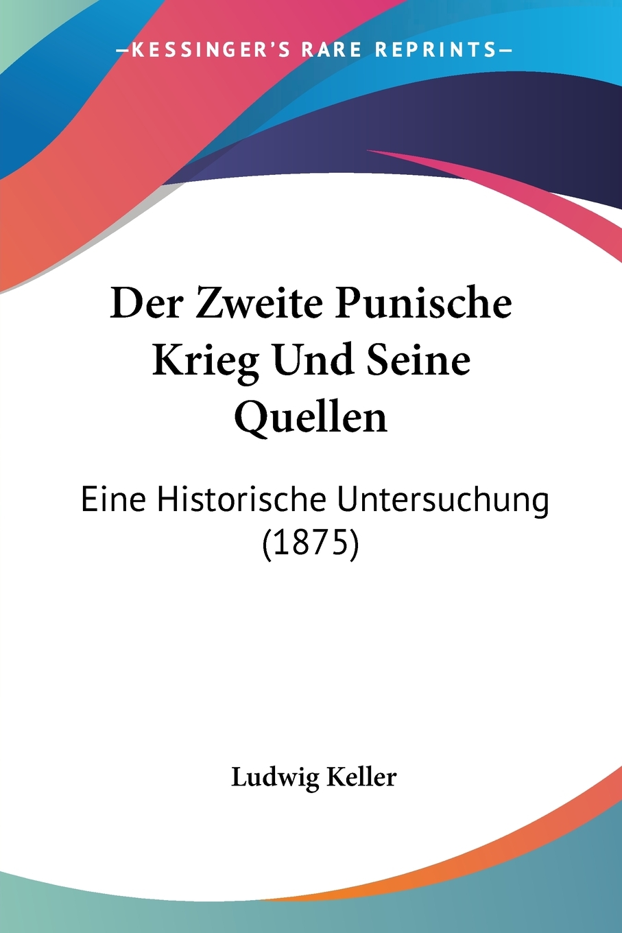 预售 按需印刷Der Zweite Punische Krieg Und Seine Quellen德语ger 书籍/杂志/报纸 原版其它 原图主图